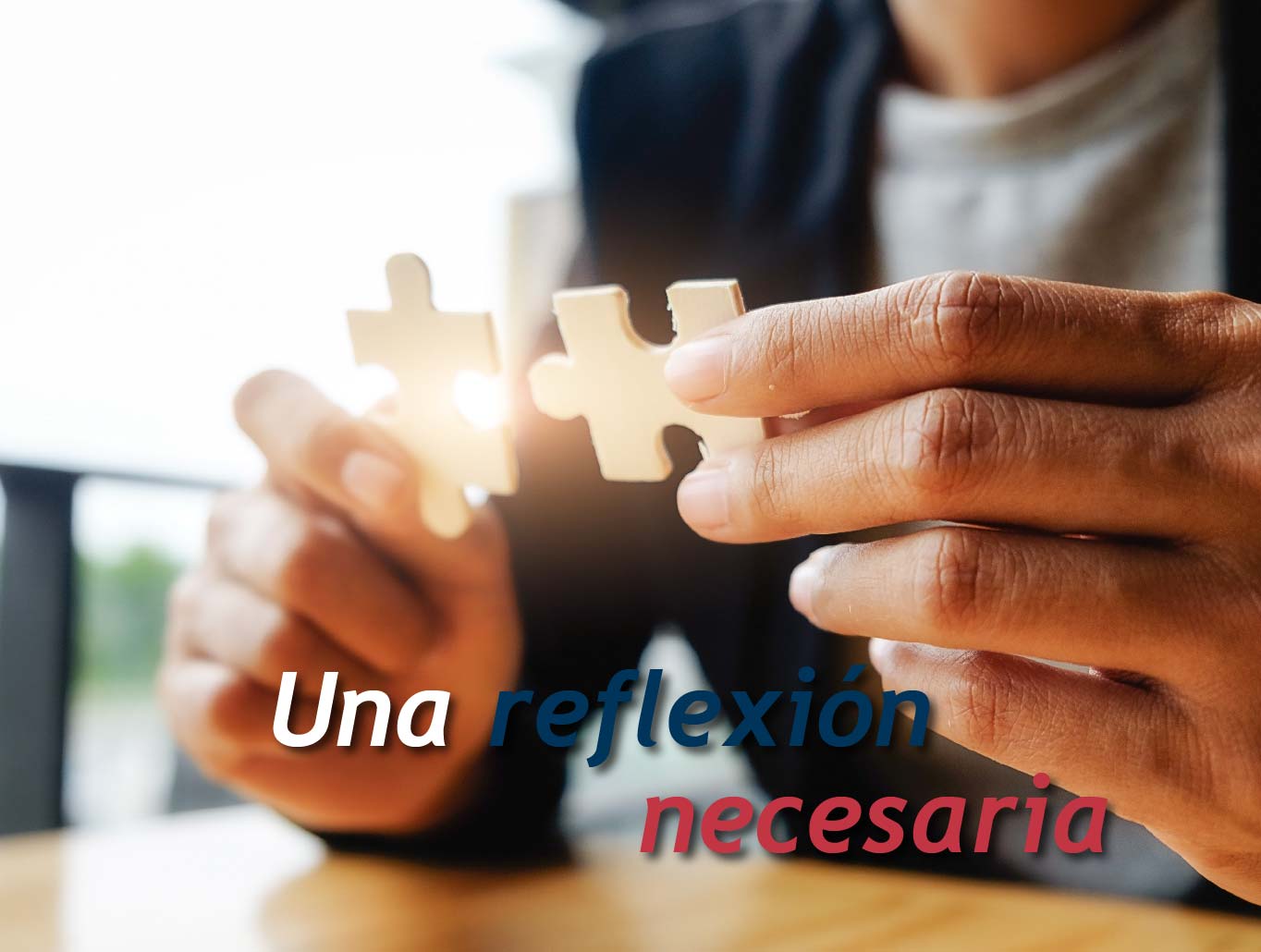 La coyuntura y la responsabilidad que representa